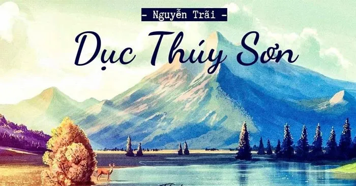 Văn mẫu lớp 10: Kết bài Dục Thúy sơn của Nguyễn Trãi