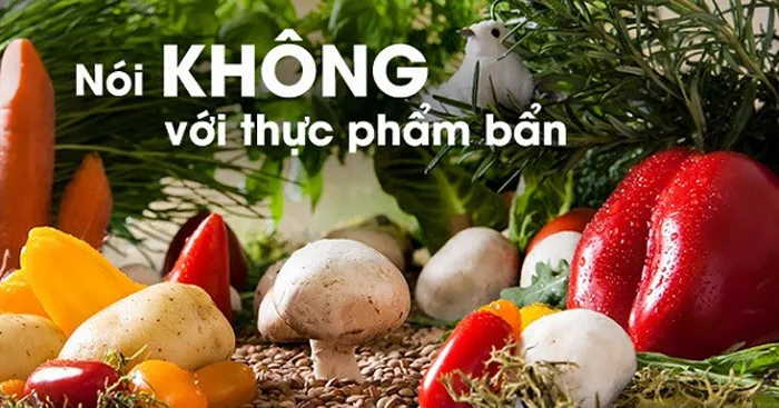 Văn mẫu lớp 12: Nghị luận xã hội về thực phẩm bẩn (2 Dàn ý + 9 mẫu)